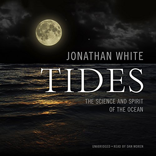 Tides Audiolibro Por Jonathan White, Peter Matthiessen - Foreward arte de portada