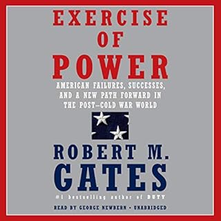 Exercise of Power Audiobook By Robert M. Gates cover art