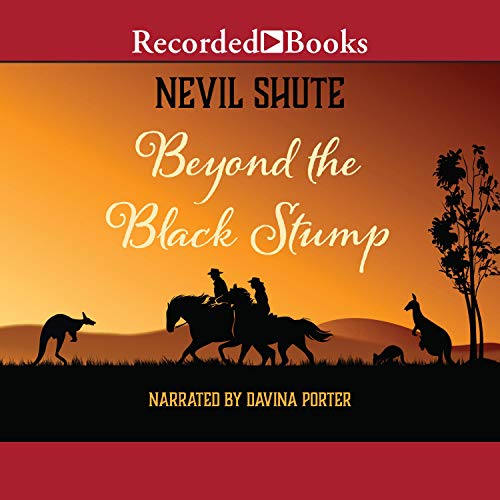 Beyond the Black Stump Audiobook By Nevil Shute cover art