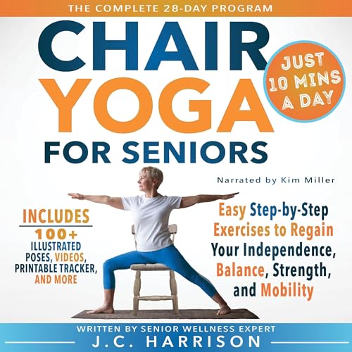 10-Minute Chair Yoga for Seniors Over 60 Audiobook By J.C. Harrison cover art