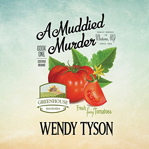 A Muddied Murder Audiobook By Wendy Tyson cover art