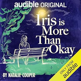 Iris is More than Okay Audiobook By Natalie Cooper cover art