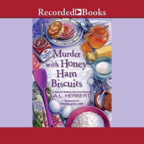 Murder with Honey Ham Biscuits Audiobook By A.L. Herbert cover art