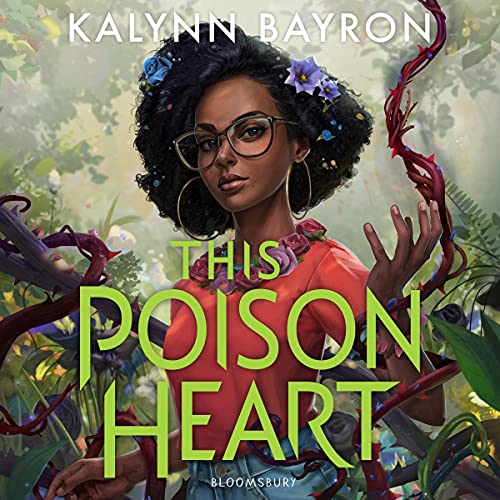 This Poison Heart Audiobook By Kalynn Bayron cover art