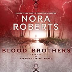 Blood Brothers Audiobook By Nora Roberts cover art