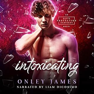 Intoxicating Audiobook By Onley James cover art