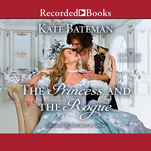 The Princess and the Rogue Audiobook By Kate Bateman cover art