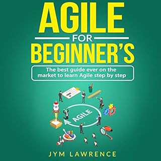 Agile for Beginners Audiobook By Jym Lawrence cover art