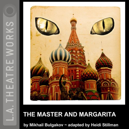 The Master and Margarita (Dramatized) Audiobook By Mikhail Bulgakov cover art