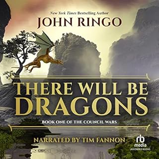 There Will Be Dragons Audiolibro Por John Ringo arte de portada