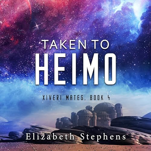 Taken to Heimo Audiolibro Por Elizabeth Stephens arte de portada