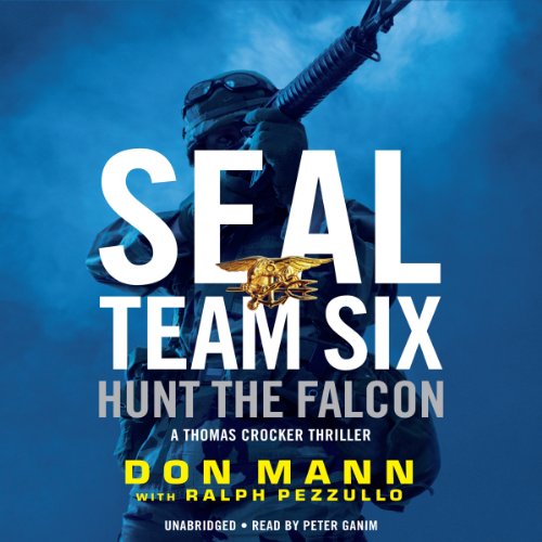 SEAL Team Six: Hunt the Falcon Audiolibro Por Don Mann, Ralph Pezzullo arte de portada