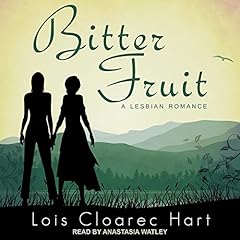 Bitter Fruit Audiolibro Por Lois Cloarec Hart arte de portada