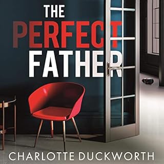 The Perfect Father Audiobook By Charlotte Duckworth cover art