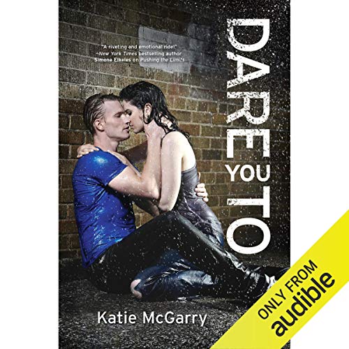 Dare You To Audiobook By Katie McGarry cover art