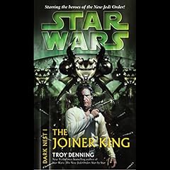 Star Wars: Dark Nest, Volume 1: The Joiner King Audiolibro Por Troy Denning arte de portada