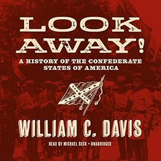 Look Away! Audiobook By William C. Davis cover art