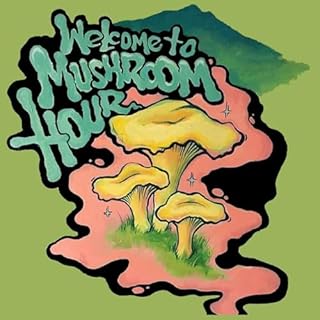 The Mushroom Hour Podcast cover art