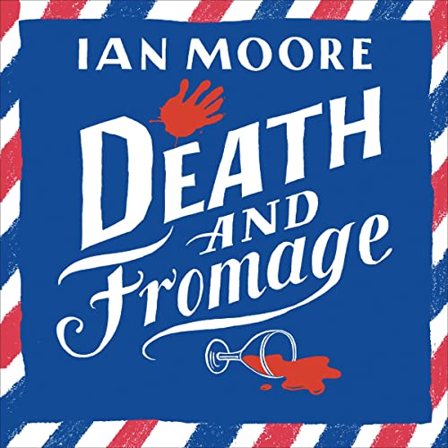 Death and Fromage Audiolibro Por Ian Moore arte de portada