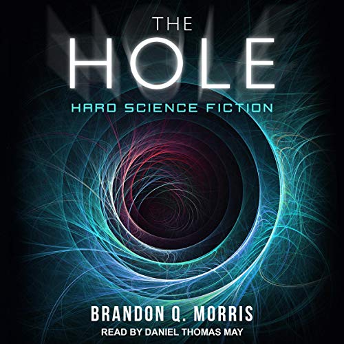 The Hole Audiolibro Por Brandon Q. Morris arte de portada