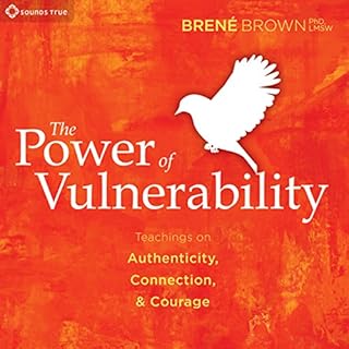 The Power of Vulnerability Audiolibro Por Brené Brown arte de portada