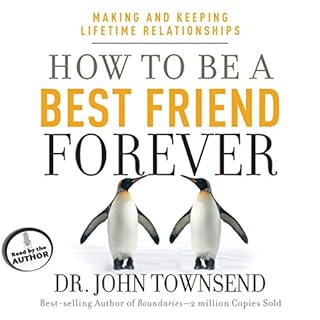 How to Be a Best Friend Forever Audiolibro Por Dr. John Townsend arte de portada