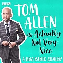 Tom Allen Is Actually Not Very Nice cover art