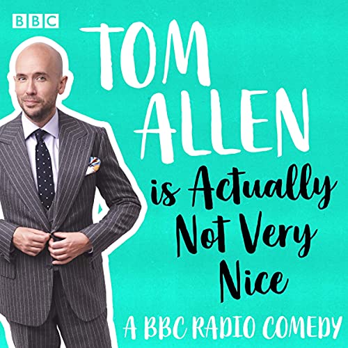 Tom Allen Is Actually Not Very Nice cover art