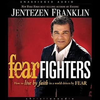 Fear Fighters Audiobook By Jentezen Franklin cover art