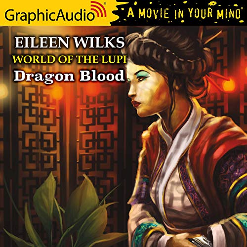 Dragon Blood [Dramatized Adaptation] Audiolibro Por Eileen Wilks arte de portada