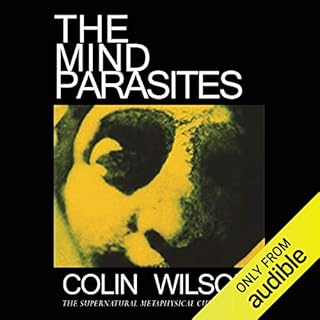 The Mind Parasites Audiobook By Colin Wilson cover art