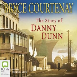 The Story of Danny Dunn Audiobook By Bryce Courtenay cover art