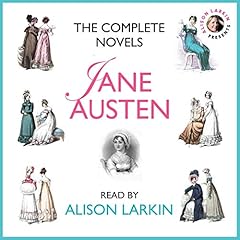 Couverture de The Complete Novels : Sense and Sensibility, Pride and Prejudice, Mansfield Park, Emma, Northanger Abbey and Persuasion