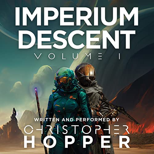 Imperium Descent: Volume I Audiobook By Christopher Hopper cover art