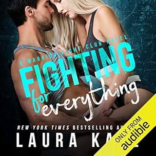 Fighting for Everything Audiobook By Laura Kaye cover art