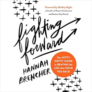 Fighting Forward Audiolibro Por Hannah Brencher, Shelley Giglio - foreword arte de portada