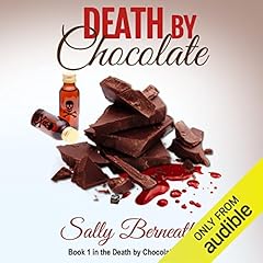 Death by Chocolate Audiolibro Por Sally C Berneathy arte de portada