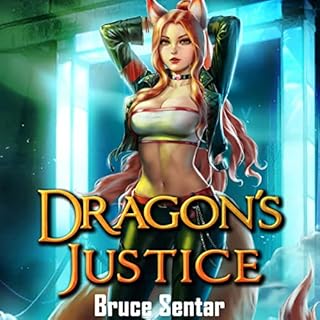 Dragon's Justice Audiolibro Por Bruce Sentar arte de portada