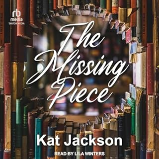 The Missing Piece Audiobook By Kat Jackson cover art