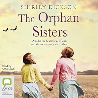 The Orphan Sisters Audiobook By Shirley Dickson cover art