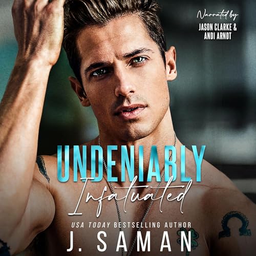 Undeniably Infatuated Audiolibro Por J. Saman, Julie Saman arte de portada