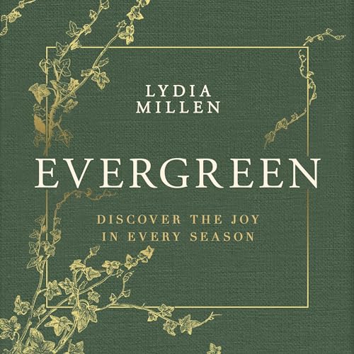 Evergreen Audiobook By Lydia Elise Millen cover art