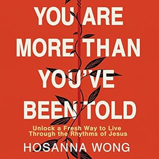 You Are More than You've Been Told Audiobook By Hosanna Wong cover art