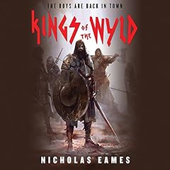 Kings of the Wyld Audiolibro Por Nicholas Eames arte de portada