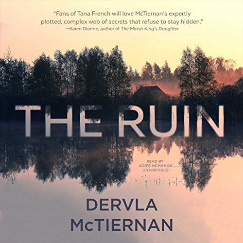 The Ruin Audiobook By Dervla McTiernan cover art