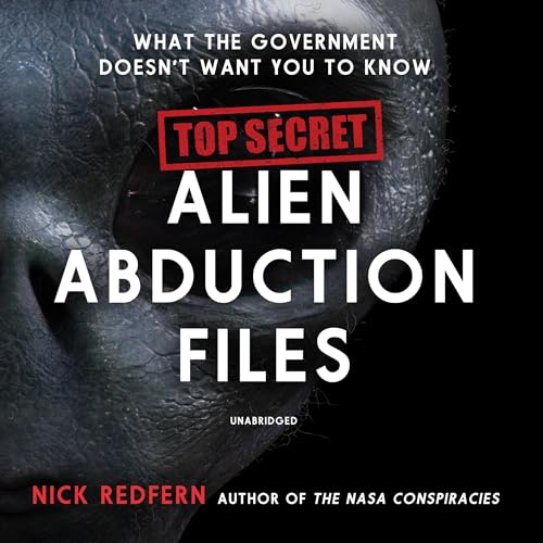 Top Secret Alien Abduction Files Audiobook By Nick Redfern cover art