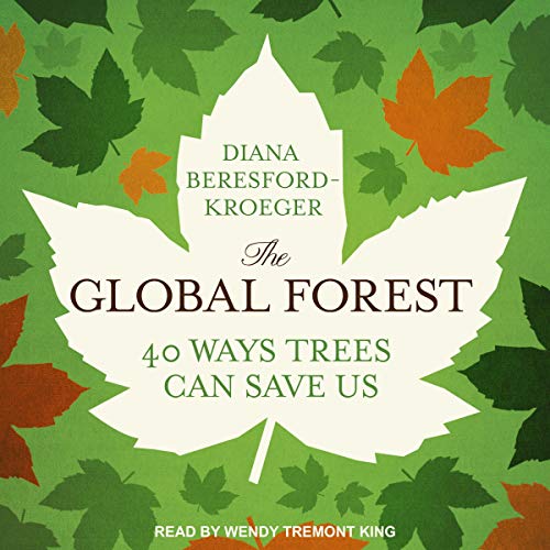 The Global Forest Audiolibro Por Diana Beresford-Kroeger arte de portada