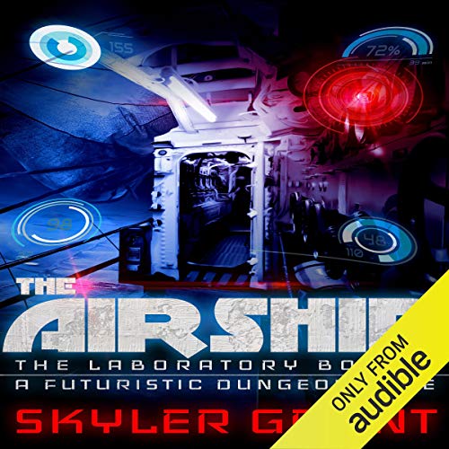 The Airship: A Futuristic Dungeon Core Audiolibro Por Skyler Grant arte de portada