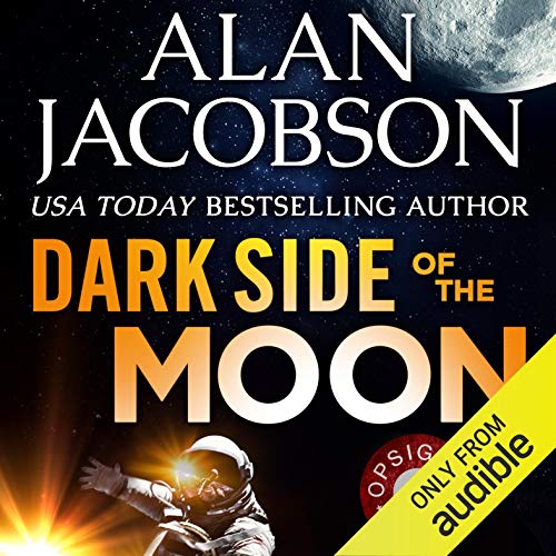 Dark Side of the Moon Audiobook By Alan Jacobson cover art