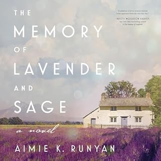 The Memory of Lavender and Sage Audiobook By Aimie K. Runyan cover art